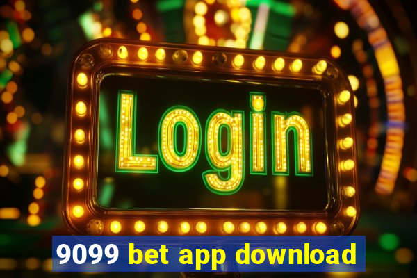 9099 bet app download